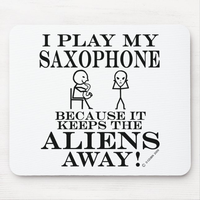 Keeps Aliens Away Saxophone Mouse Pad (Front)