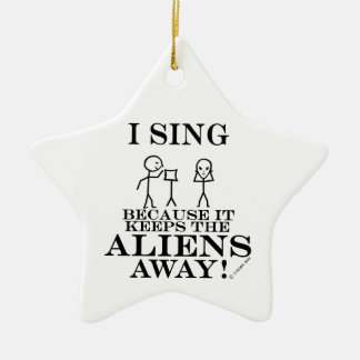 Keeps Aliens Away Sing Ceramic Ornament