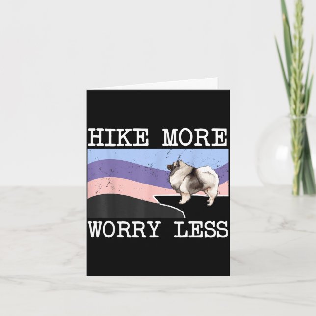 Keeshond hike more worry less graphic hiking  card (Front)