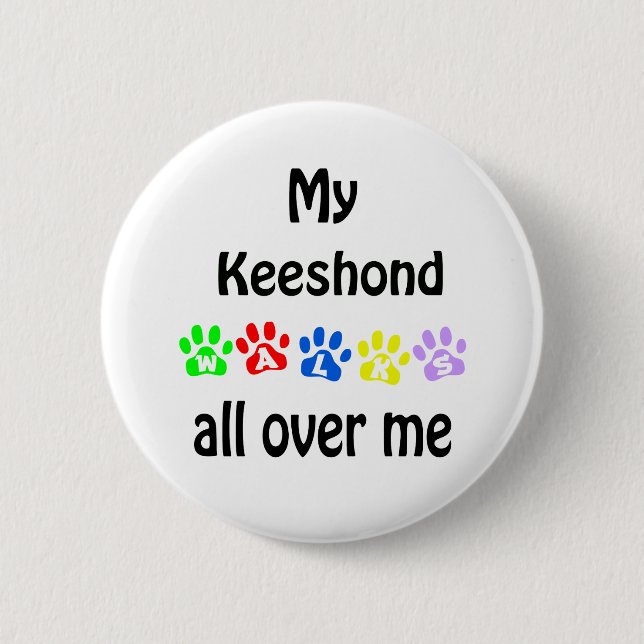 Keeshond Walks Design 6 Cm Round Badge (Front)