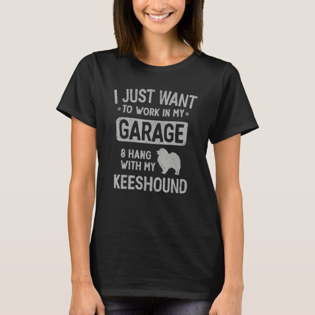 Keeshound Dad Garage Men Hang With T-Shirt (Front)