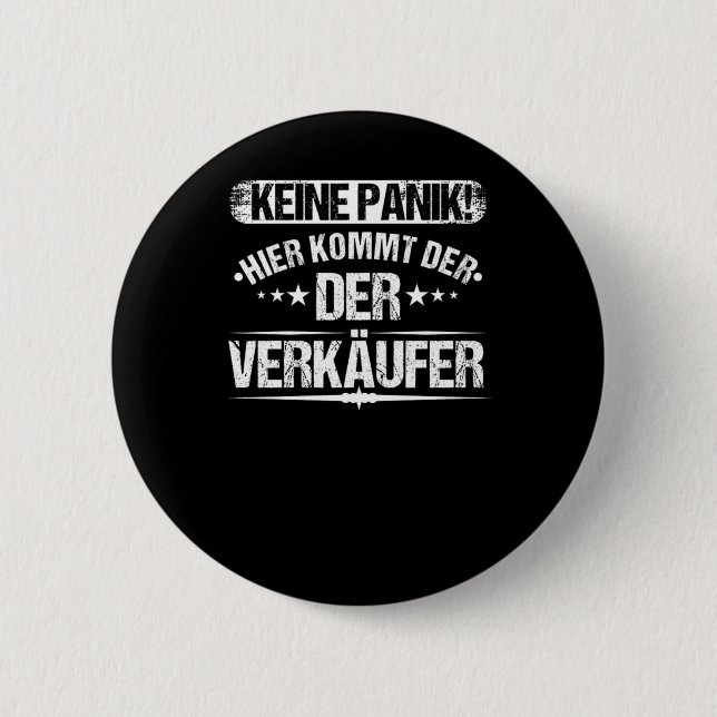 Keine Panik Hier Kommt Der Verkufer Verkuferin Sel 6 Cm Round Badge (Front)