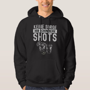 Keine Sorge Hab Schon Beide Shorts Hoodie