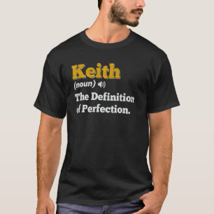 Keith Gift Name Personalised Birthday Name Definit T-Shirt