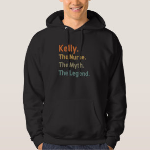 Kelly The Nurse The Myth The Legend Funny Vintage Hoodie