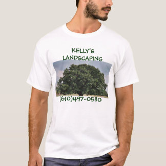 KELLY'S LANDSCAPING T-Shirt