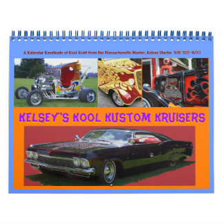 Kelsey's Kool Kustom Kruisers  Feb. 2012 Calendar