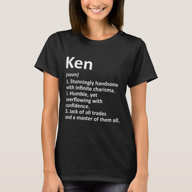 Ken Definition Personalised Name Fun Birthday Gift T-Shirt (Front)