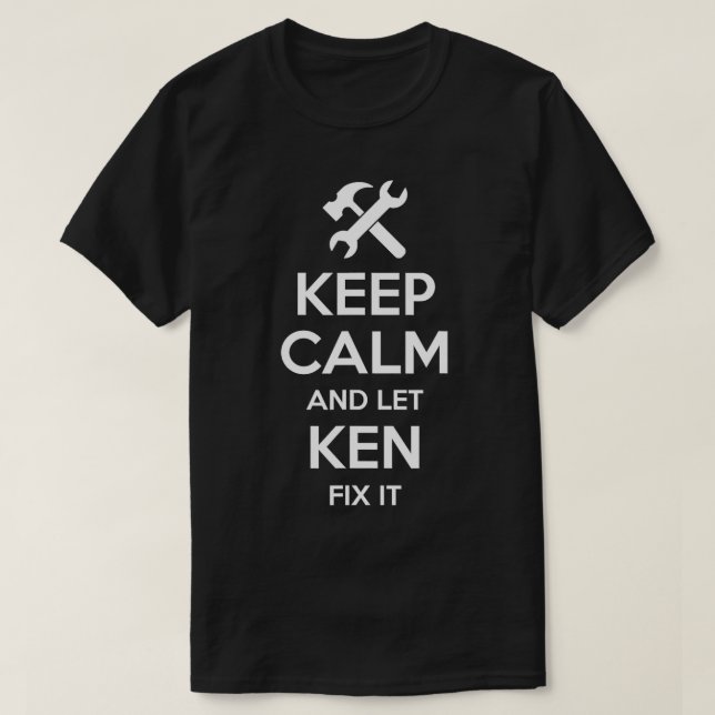 KEN Fix Quote Funny Birthday Personalised Name Gif T-Shirt (Design Front)