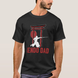 Kendo Dad Japanese Martial Art Design Quote T-Shirt