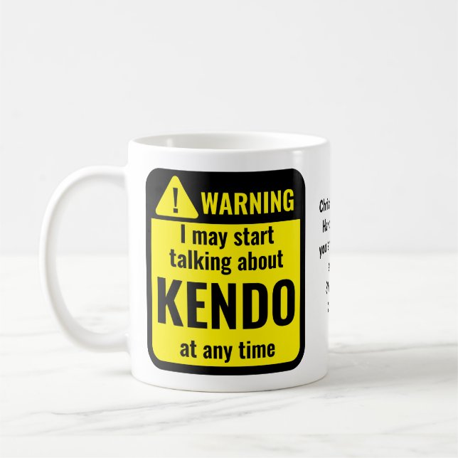Kendo Funny Personalized Warning Coffee Mug (Left)