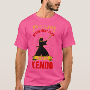 Kendo Japanese Martial Art Design Quote 2 T-Shirt