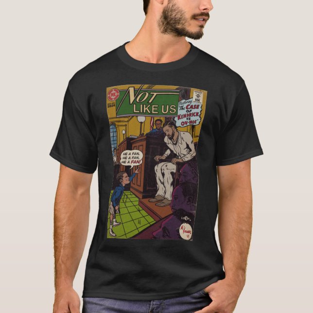 Kendrick Not Like Us Comic Parody T-Shirt (Front)