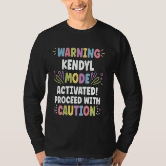 KENDYL Personalised Name Funny Cute Custom KENDYL  T-Shirt