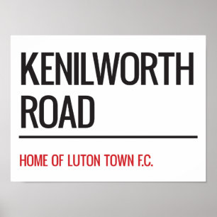 Kenilworth Road Stadium Street Sign