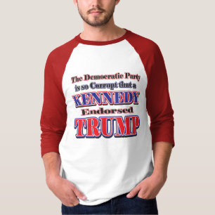Kennedy endorses TRUMP T-Shirt