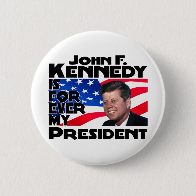 Kennedy Forever 6 Cm Round Badge (Front)