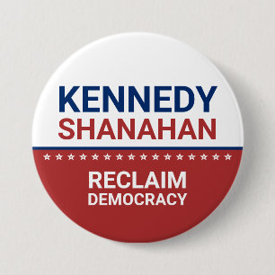 Kennedy Shanahan 2024 Election  7.5 Cm Round Badge