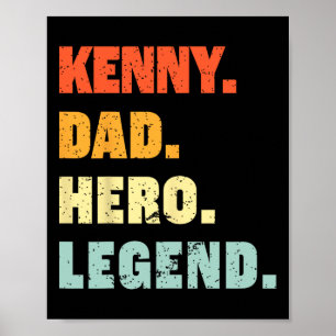 Kenny Dad Hero Legend Personalised Custom Name Fat Poster