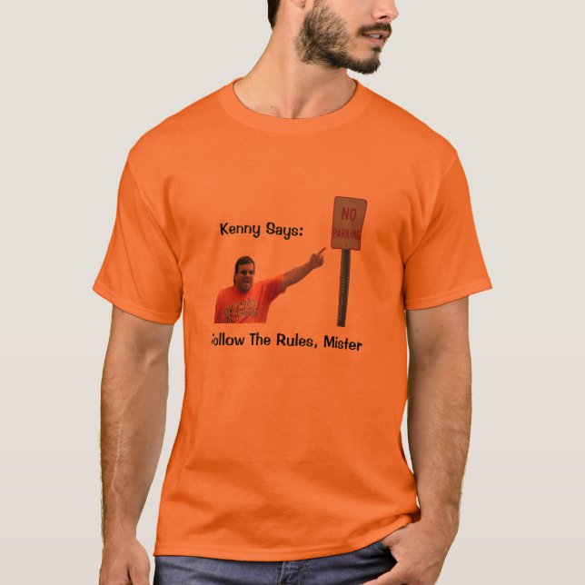 Kenny Says 'Follow The Rules Mister' Men's T-Shirt (Front)
