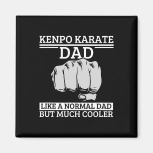 Kenpo Karate Dad Father Quote Funny American Kenpo Magnet