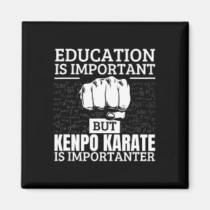 Kenpo Karate Education Is Important Funny American Magnet
