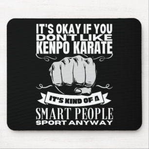 Kenpo Karate Is For Smart People Funny American Ke Mouse Pad