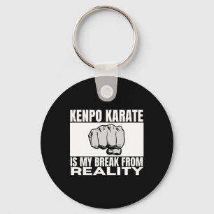 Kenpo Karate Is My Break From Reality Funny Americ Key Ring