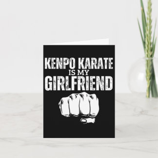 Kenpo Karate Is My Girlfriend Funny American Kenpo Card