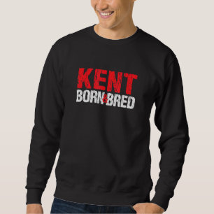Kent Born And Bred Washington Hometown Wa Home Sta Sweatshirt