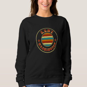 Kent Washington Hometown Wa Home State King County Sweatshirt