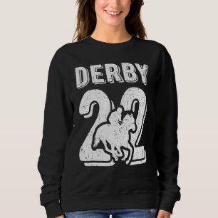 Kentucky Racing 2022 Derby Horse Racing   Sweatshirt