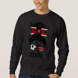 Kenyan Soccer Girl Mum Messy Bun Kenya Flag Footba Sweatshirt