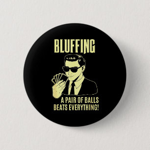 Ker Player Texas Hold'em Night - Bluffing Funny Ke 6 Cm Round Badge