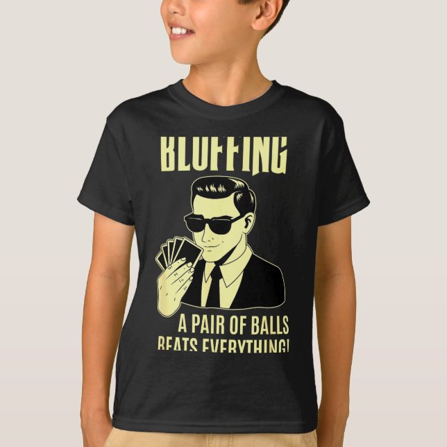 Ker Player Texas Hold'em Night - Bluffing Funny Ke T-Shirt (Front)