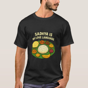 Keralite Malayali sadhya love for onam festival Ma T-Shirt