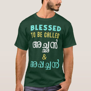 Keralite Malayali thanksgiving blessed appachan Ma T-Shirt