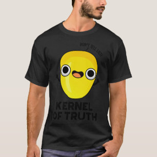 Kernel of TCute Corn Pun 1 T-Shirt