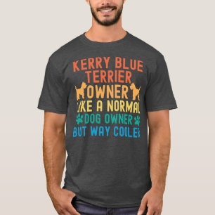 Kerry Blue Terrier Owner T-Shirt
