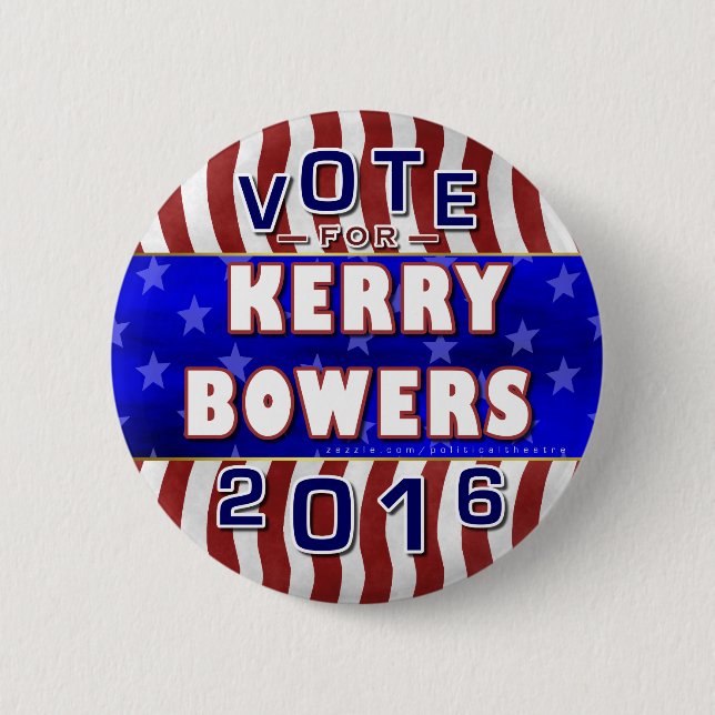 Kerry Bowers President 2016 Election Republican 6 Cm Round Badge (Front)