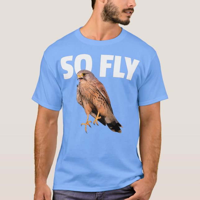 Kestrel Falcon Bird  Birdwatching Gift So Fly T-Shirt (Front)