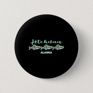 Ketchikan Alaska Native Art Salmon Fishing Capital 6 Cm Round Badge