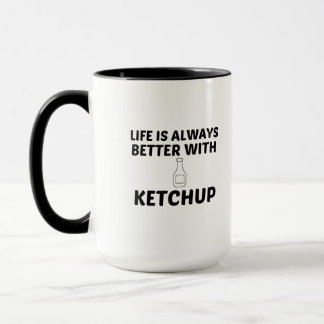 KETCHUP LIFE IS BETTER MUG