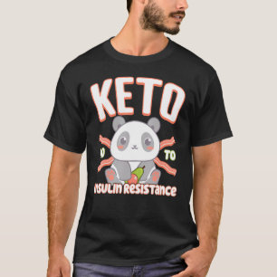 Keto Baby Panda Bacon And Avocado Fasting Insulin  T-Shirt