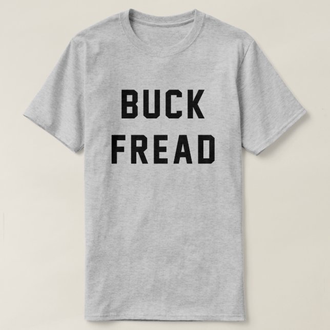 Keto BUCK FREAD T-Shirt (Design Front)