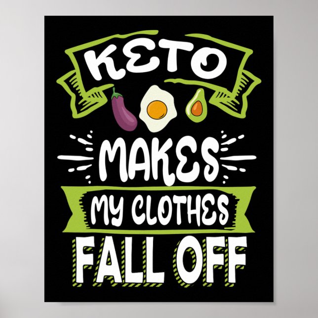 Keto Diet Low-Carb Ketogenic Ketosis Clothes Fall  Poster (Front)