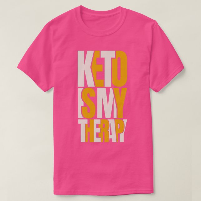 Keto Is My Therapy Ketogenic T-Shirt (Design Front)