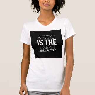 Keto is the New Black T-Shirt