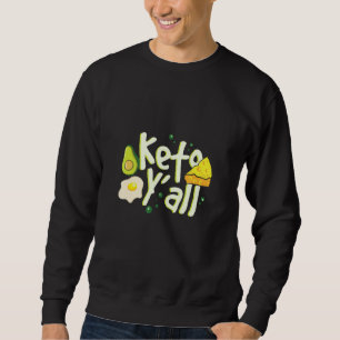 Keto Yu2019All Quote Metabolic Sport Low Carbs Wei Sweatshirt