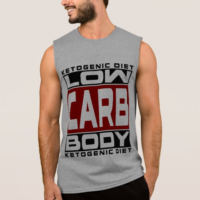 KETOGENIC DIET: Low Carb Body! Eat Keto For Health Sleeveless Shirt (Front)